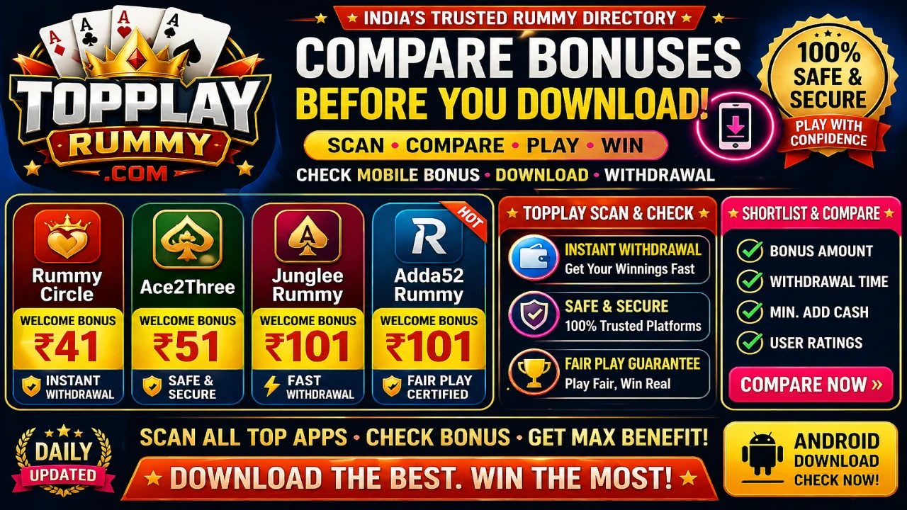 TopPlayRummy bonus scan banner showing bonus labels, withdrawal cues, trusted app tiles, and mobile-first shortlist comparison
